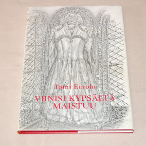 Toini Eerola Viinisi kypsältä maistuu